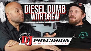 Diesel Dumb with Drew Podcast [upl. by Chemash283]