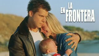 En la Frontera 2001  Película Completa en Español  Eric Mabius  Marley Shelton  Aidan Campbell [upl. by Narak613]