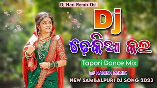 Dhekia Kala Sambalpuri Song 🥰 ଢେକିଆ କଲ 💕 Tapori Dance Mix 😍 Dj Hari Remix Dsl [upl. by Latona395]