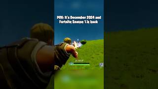 POV It’s December 2024 and Fortnite Season 1 is back 🥹shorts fortnite ogfortnite [upl. by Nnor287]