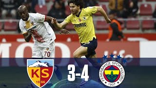 KAYSERİSPOR 3  4 FENERBAHÇE  MAÇ ÖZETİ  SÜPER LİG [upl. by Fitzpatrick207]