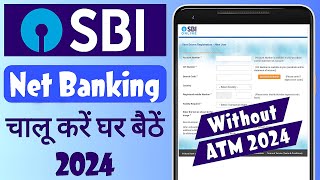 Bina atm ke sbi net banking kaise kare  SBI net banking online registration 2024 [upl. by Rusert]