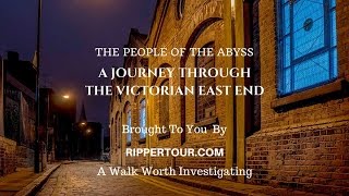 The Victorian East End  People of the Abyss [upl. by Esoj]