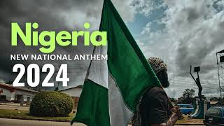 Nigeria New National Anthem 2024  Lyrics video [upl. by Guntar]