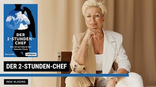 Der 2StundenChef  Insa Klasing  Zusammenfassung  30min1Buch [upl. by Sokul]