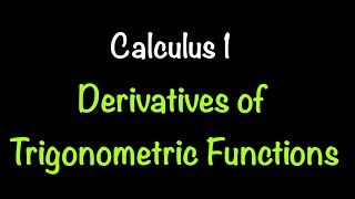 Calculus 1 Derivatives of Trigonometric Functions Video 11  Math with Professor V [upl. by Eiramnaej]