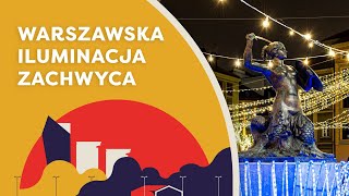 Świąteczna iluminacja w Warszawie [upl. by Roberts]