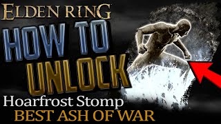 Elden Ring Best Ash of War Hoarfrost Stomp Location [upl. by Ssidnac]