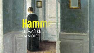 Hammershoi le maître de la peinture danoise [upl. by Lenssen470]