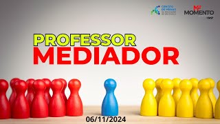 Professor Mediador Ensino Noturno ‐ Live CMSP 06112024 [upl. by Nahgrom]