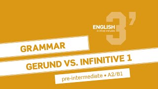 PreIntermediate Grammar Gerund vs infinitive 1 A2B1 [upl. by Droc]