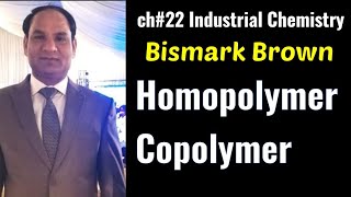 Ch22  Lec1  BISMARK BROWNETHYLENE PRODUCTShomopolymer andCopolymer [upl. by Bogey]