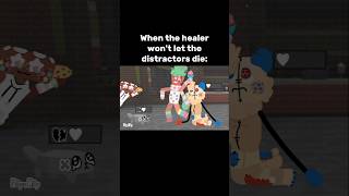 WHEN HEALERS WONT LET THE DISTRACTOR DED BE LIKE dandysworld dandyworld roblox shorts short [upl. by Nuhsyar383]