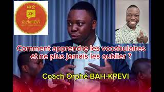 COMMENT APPRENDRE LES VOCABULAIRES ET NE PLUS JAMAIS LES OUBLIER  coach Orphé [upl. by Nisior]