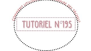 Tuto n°195  Comment utiliser le gestionnaire des tâches  Les Conseils dIsa [upl. by Nrubyar]