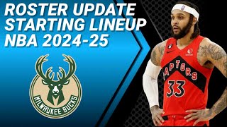 MILWAUKEE BUCKS ROSTER UPDATE  POSSIBLE STARTING LINEUP 20242025 [upl. by Dressler]