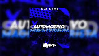 AUTOMOTIVO MAGIA FUTURISTA VERSÃO SLOWED  DJ LK3 amp DJ NOTICI [upl. by Chassin]