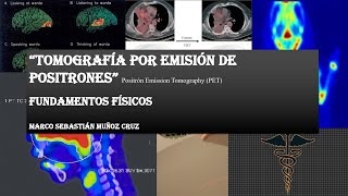 Fundamentos físicos de la tomografía por emisión de positrones  4to Sábado Neurocientífico [upl. by Means]