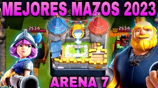 Los MEJORES MAZOS para ARENA 7ARENA REAL en 2023Clash Royale [upl. by Royall]