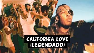 2Pac  California Love ft Dr Dre Roger Troutman Legendado [upl. by Esmerelda369]