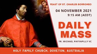 Daily Mass  04 NOV 915 AM AEDT  Fr Michael Payyapilly VC  Holy Family Church Doveton [upl. by Chery574]