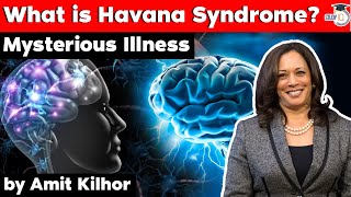 What is Havana Syndrome Everything you need to know about Mysterious Illness  Current Affairs UPSC [upl. by Ennylhsa]