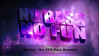 Webbie  Six 12s Bass Boosted HD [upl. by Leboff243]