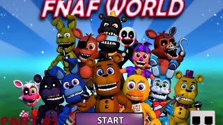 Adventure awaits FNaF World Five Nights at Freddys part one [upl. by Claudetta]