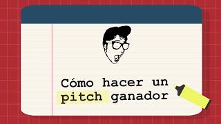 56 Cómo hacer un pitch ganador con un guion [upl. by Fairfield833]