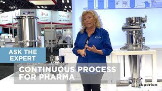 Ask the Expert  Continuous Process for Pharma Applications [upl. by Halima867]