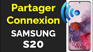 Comment faire un partage de connexion Samsung S20 partager internet samsung S20 [upl. by Anesuza]