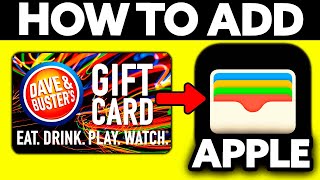 How To Add Dave and Busters Card to Apple Wallet 2024 [upl. by Jansen]