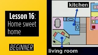 Beginner Levels  Lesson 16 Home sweet home [upl. by Ilojne]