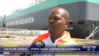 Port Problems  Anchors aweigh port charts course for comeback [upl. by Salomon]