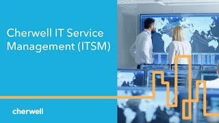 Cherwell IT Service Management ITSM Demo Overview [upl. by Arramat]