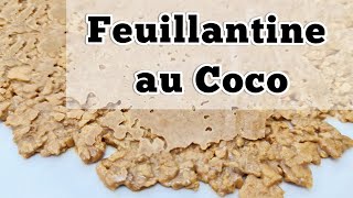 Feuillantine Coco  Croustillant au coco [upl. by Acinyt190]