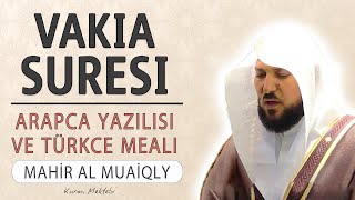 Vakia suresi anlamı dinle Mahir al Muaiqly Vakia suresi arapça yazılışı okunuşu ve meali [upl. by Eyram]