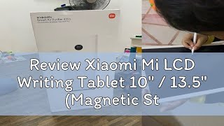 Review Xiaomi Mi LCD Writing Tablet 10quot  135quot Magnetic Stylus Pressure Sensitive Writing 1 Yea [upl. by Riancho]