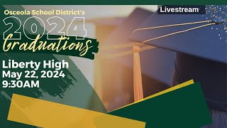 Liberty High School  High School Graduation 2024 [upl. by Siloam]