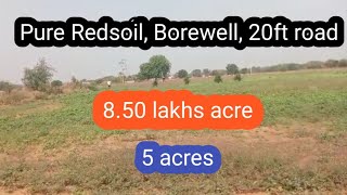 850 lakhs acre Pure Redsoil Borewell20ft road  5 acres No1252 [upl. by Dirfliw]