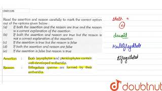 Assertion Both bryophytes and pteridophytes contain welldeveloped antheridia Reason [upl. by Pontone297]