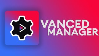 Vanced Manager Обновление Youtube Vanced и Micro G Как исправить ошибку авторизации Vanced Youtube [upl. by Acirederf]