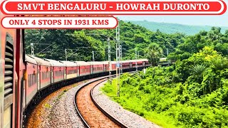 Only 4 stops in 1931 kms  12246 SMVT Bengaluru to Howrah Duronto Full Journey [upl. by Petracca]