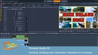 Pinnacle Studio 26 Ultimate  Erstellung einer Videowand mit Rand und Titel Teil 1 [upl. by Ahsie]