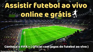 Assistir futebol ao vivo online grátis pelo Fifa   oficial e legalizado [upl. by Delfeena638]