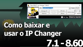 Como baixar e usar o IP Changer 71  860 [upl. by Cele]