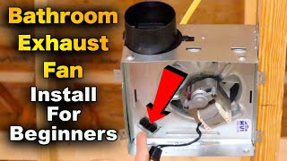 How To Install A Bathroom Exhaust Fan  Broan 688 [upl. by Illehs747]