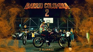 J ALVAREZ  Una Vez Mas Visualizer  Barrio Colombia 2 [upl. by Fihsak351]