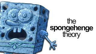 The Spongehenge Theory [upl. by Enilesor]