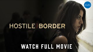 Hostile Border  Full Thriller Movie  WATCH FOR FREE [upl. by Eecart]